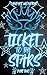 Ticket to the Stars by Candace Wondrak Ticket to the Stars by Candace Wondrak