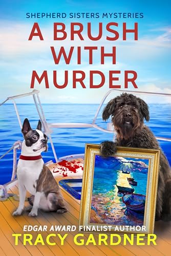 A Brush with Murder (The Shepherd Sisters Mysteries Book 4)