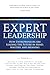 Expert Leadership: How Entr...