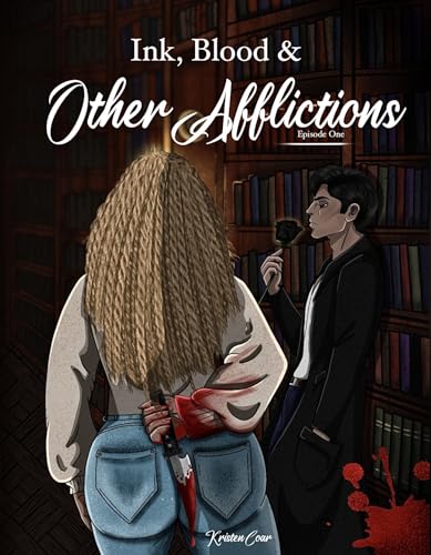 Ink, Blood, and Other Afflictions: Episode One (Kindle Edition)