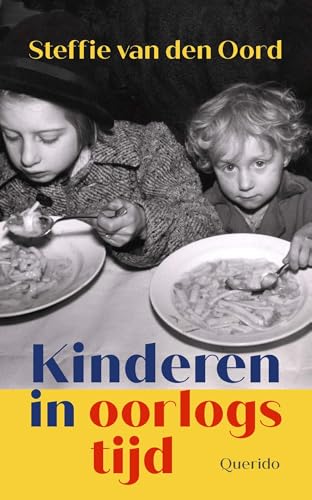 Kinderen in oorlogstijd (Dutch Edition)