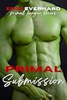 Primal Submission...