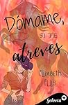 Dómame, si te atreves (Spanish Edition)