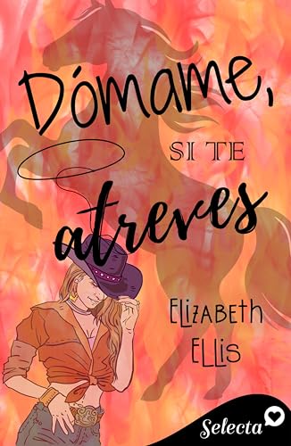 Dómame, si te atreves (Spanish Edition)
