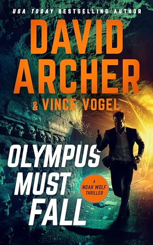 Olympus Must Fall (Noah Wolf Book 26)