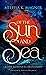 Of the Sun and Sea