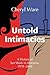Untold Intimacies by Cheryl Ware