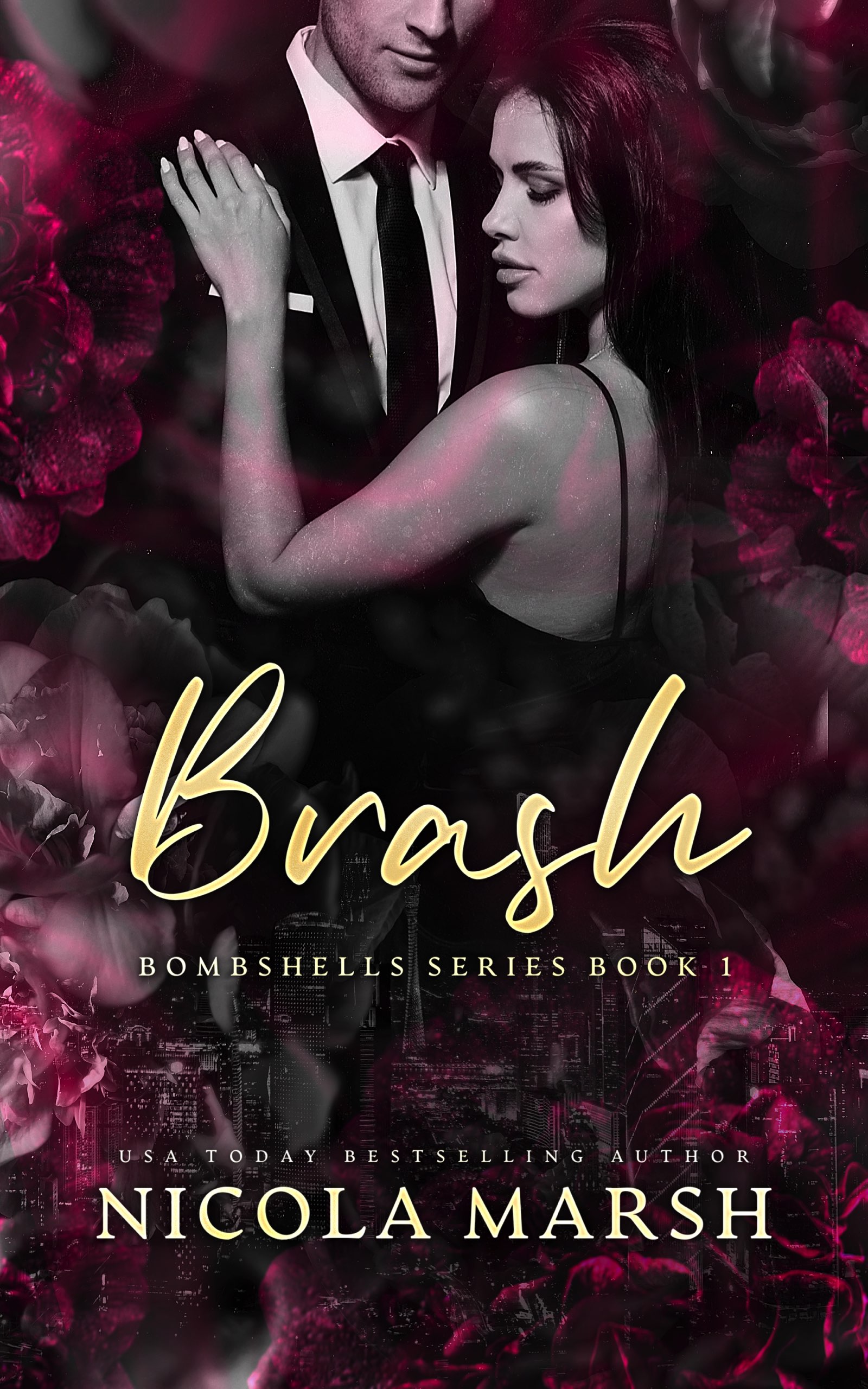 Brash (Bombshells, #1)