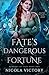 Fate's Dangerous Fortune (M...