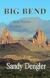 Big Bend by Sandy Dengler