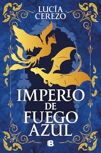 Imperio de fuego azul (Fénix & Dragón 1)