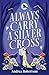 Always Carry a Silver Cross