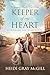 Keeper of My Heart: A Shumard Oak Bend Novel