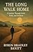 The Long Walk Home by Byron Banitt