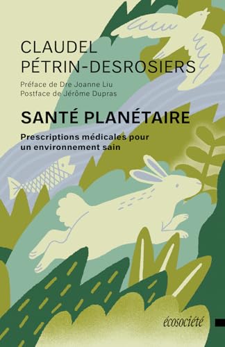 Santé planétaire - Prescriptions médicales pour un environne (Paperback)