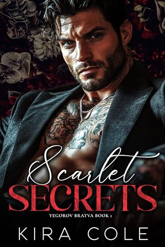 Scarlet Secrets (Yegorov Bratva #1)