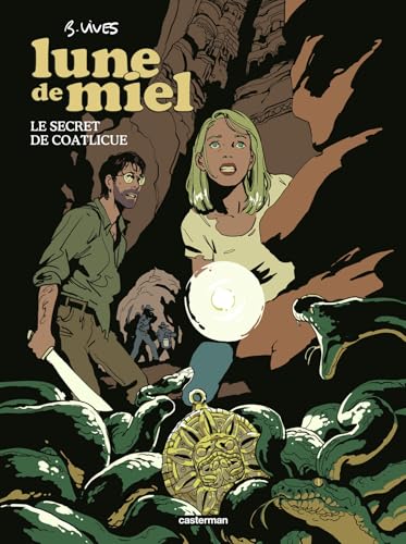 Lune de miel - Le Secret de Coatlicue (Hardcover)