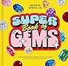 Super Book of Gems by Super Smalls