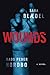 Wounds: A Novel