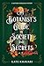 A Botanist's Guide to Society and Secrets (A Saffron Everleigh Mystery)