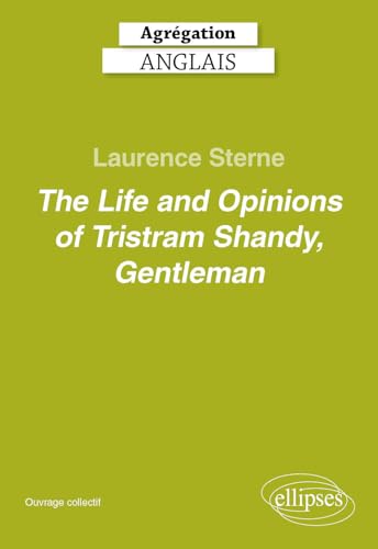 Agrégation anglais 2026 - Laurence Sterne. The Life and Opinions of Tristram Shandy, Gentleman. (Paperback)