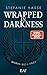 Wrapped in Darkness (Horus Bell Prep, #1)
