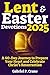 Lent & Easter Devotions 202...
