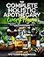 THE COMPLETE HOLISTIC APOTHECARY FOR EVERY HOME: The Essential Guide to Herbal Remedies, Natural Healing, and Everyday Wellness