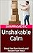 Unshakable Calm: Break Free...