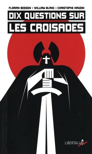 Dix questions sur les croisades