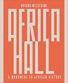 Arturo Mezzèdimi, Africa Hall: A Monument to African History