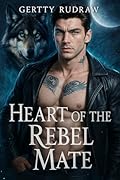Heart of the Rebel Mate
