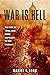 War Is Hell: The Rise of Total War from Napoleon to the Present