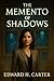 The Memento of Shadows