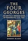 The Four Georges by Jeremy Black