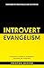 Introvert Evangelism