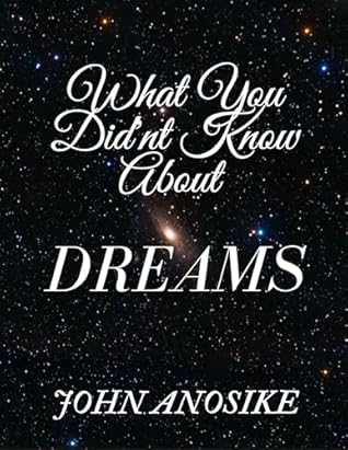 What You Didn't Know About Dreams