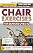 Move Better Feel Better Chair Exercises for Seniors Over 60 by Linette Cunley