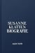SUSANNE KLATTEN BIOGRAFIE: ...