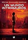 Un mundo intramuros