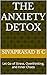The Anxiety Detox: Let Go o...