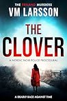 The Clover: A Nor...