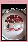 ¡Oh, Susana!: Una...