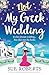 Not My Greek Wedding by Sue Roberts Not My Greek Wedding by Sue Roberts