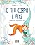 O Teu Corpo É Fixe! (Portuguese Edition)