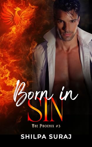 Born in Sin (The Phoenix Series Book 3)