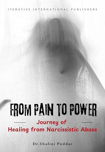 From Pain To Power Journey of Healing From Narcissistic Abuse (Kindle Edition)