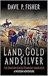 Land, Gold, and S...