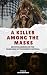 A Killer Among the Masks by Dilyan Bachvarov