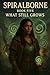 Spiralborne: What Still Grows (The Spiralborne Saga)
